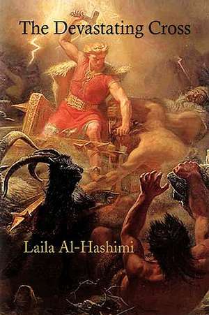 The Devastating Cross de Laila Al-Hashimi