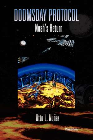 Doomsday Protocol de Otto L. Nuez