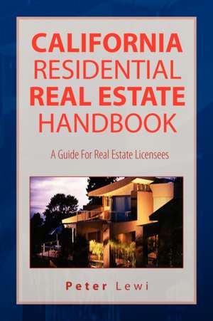 California Residential Real Estate Handbook de Peter Lewi