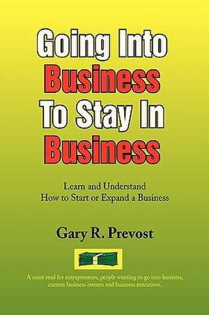 Prevost, G: Going Into Business To Stay In Business