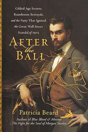 After the Ball de Patricia Beard