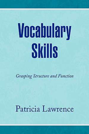 Lawrence, P: Vocabulary Skills