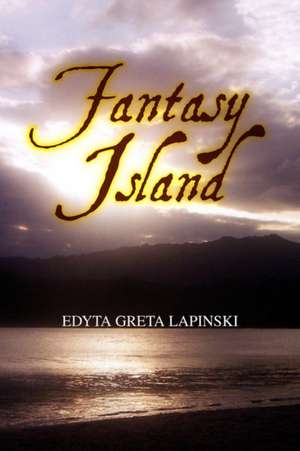 Fantasy Island de Edyta Greta Lapinski