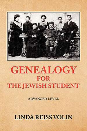 Genealogy for the Jewish Student de Linda Reiss Volin