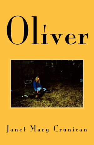 Oliver de Janet Mary Crunican