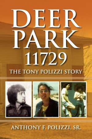 Deer Park 11729 de Anthony F. Sr. Polizzi