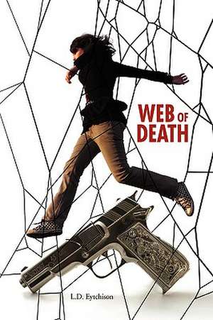 Web of Death de L. D. Eytchison