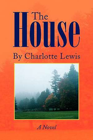 The House de Charlotte Lewis