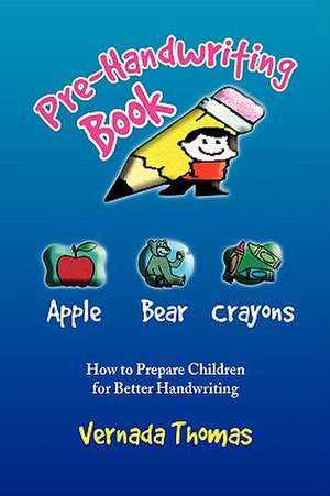 Pre-Handwriting Book de Vernada Thomas