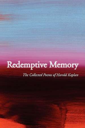 Redemptive Memory de Harold Kaplan