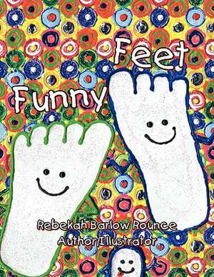 Funny Feet de Rebekah Barlow Rounce