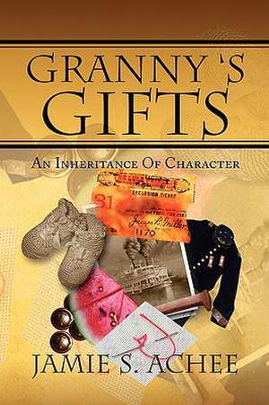 Granny's Gifts de Jamie S. Achee