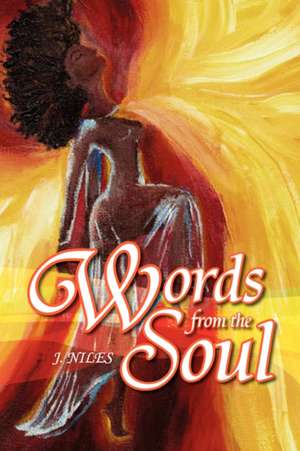 Words from the Soul de J. Niles