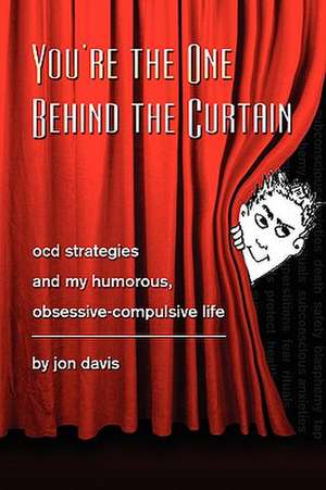 You're the One Behind the Curtain de Jon Davis