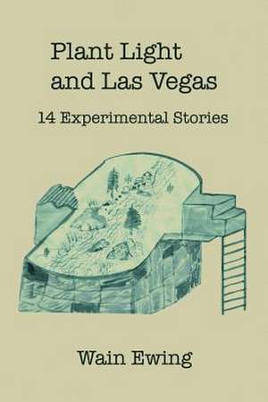 Plant Light and Las Vegas de Wain Ewing