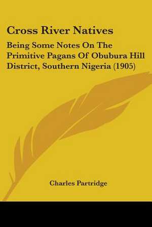 Cross River Natives de Charles Partridge