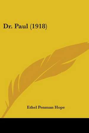 Dr. Paul (1918) de Ethel Penman Hope