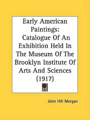 Early American Paintings de John Hill Morgan