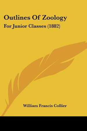 Outlines Of Zoology de William Francis Collier