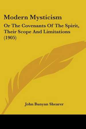 Modern Mysticism de John Bunyan Shearer