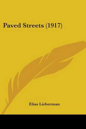 Paved Streets (1917) de Elias Lieberman