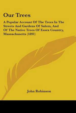 Our Trees de John Robinson