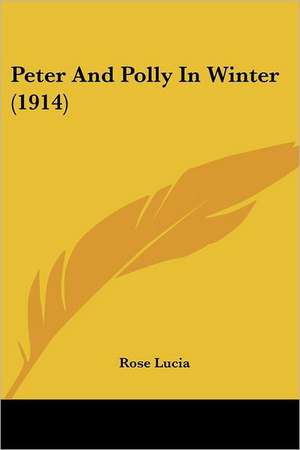 Peter And Polly In Winter (1914) de Rose Lucia