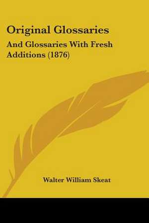 Original Glossaries de Walter William Skeat