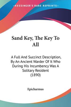 Sand Key, The Key To All de Epicharmus