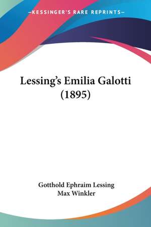 Lessing's Emilia Galotti (1895) de Gotthold Ephraim Lessing