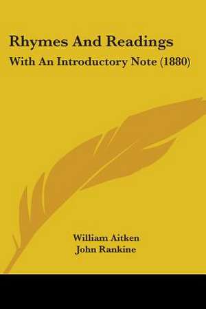 Rhymes And Readings de William Aitken