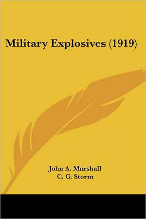 Military Explosives (1919) de John A. Marshall