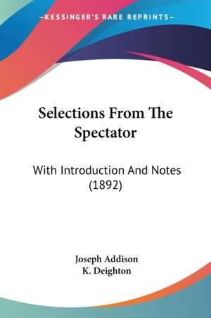 Selections From The Spectator de Joseph Addison