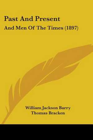 Past And Present de William Jackson Barry