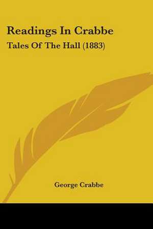 Readings In Crabbe de George Crabbe