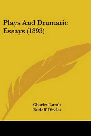 Plays And Dramatic Essays (1893) de Charles Lamb