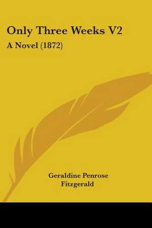 Only Three Weeks V2 de Geraldine Penrose Fitzgerald