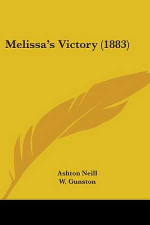 Melissa's Victory (1883) de Ashton Neill