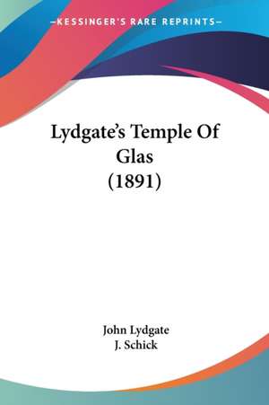 Lydgate's Temple Of Glas (1891) de John Lydgate