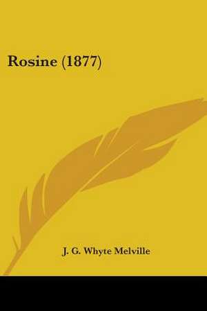 Rosine (1877) de J. G. Whyte Melville