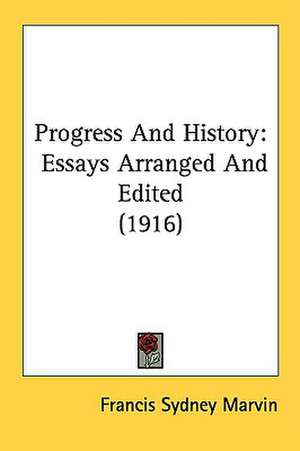 Progress And History de Francis Sydney Marvin