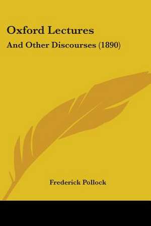 Oxford Lectures de Frederick Pollock