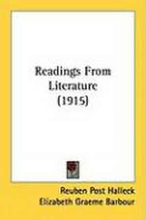 Readings From Literature (1915) de Reuben Post Halleck