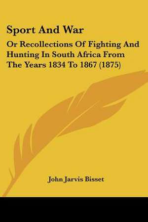 Sport And War de John Jarvis Bisset