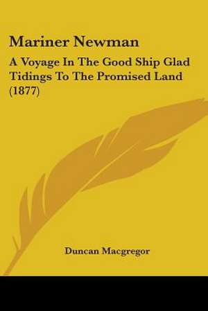 Mariner Newman de Duncan Macgregor