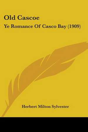 Old Cascoe de Herbert Milton Sylvester