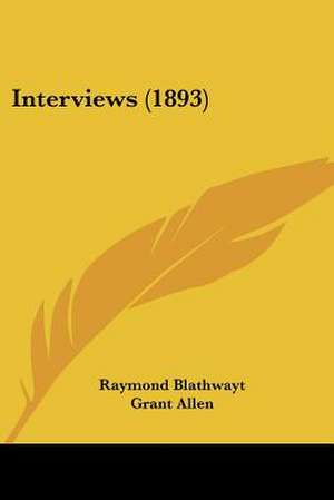 Interviews (1893) de Raymond Blathwayt