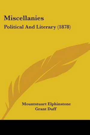 Miscellanies de Mountstuart Elphinstone Grant Duff