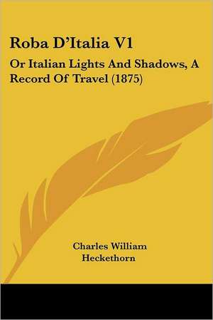 Roba D'Italia V1 de Charles William Heckethorn