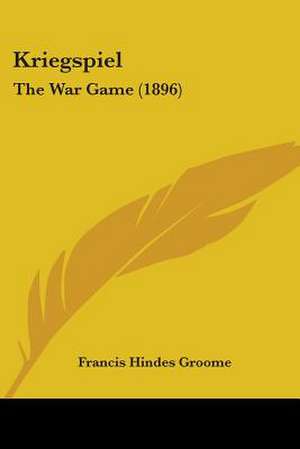 Kriegspiel de Francis Hindes Groome